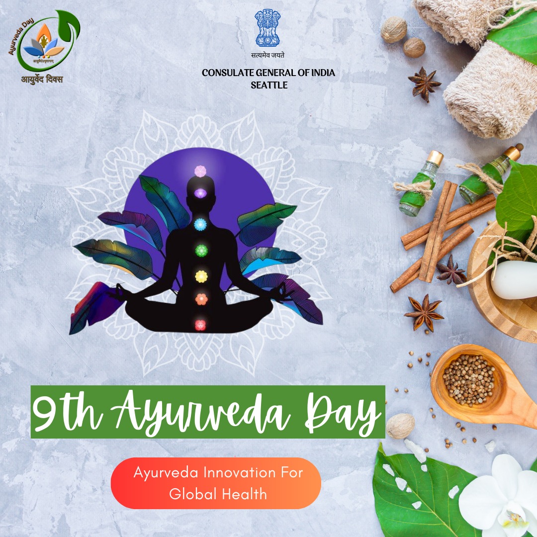  9th Ayurveda Day Celebrations in Seattle!
In partnership with the Ayurvedic and Naturopathic Medical Clinic in Bellevue, Consulate General of India in Seattle jointly organised a function to mark the 9th Ayurveda Day. 
Leading Ayurvedic practitioners led by Dr. Virender Sodhi discussed the benefits of Ayurveda as a holistic wellness, that encourages individual’s inherent power to self-heal.
(28 October 2024, Bellevue)