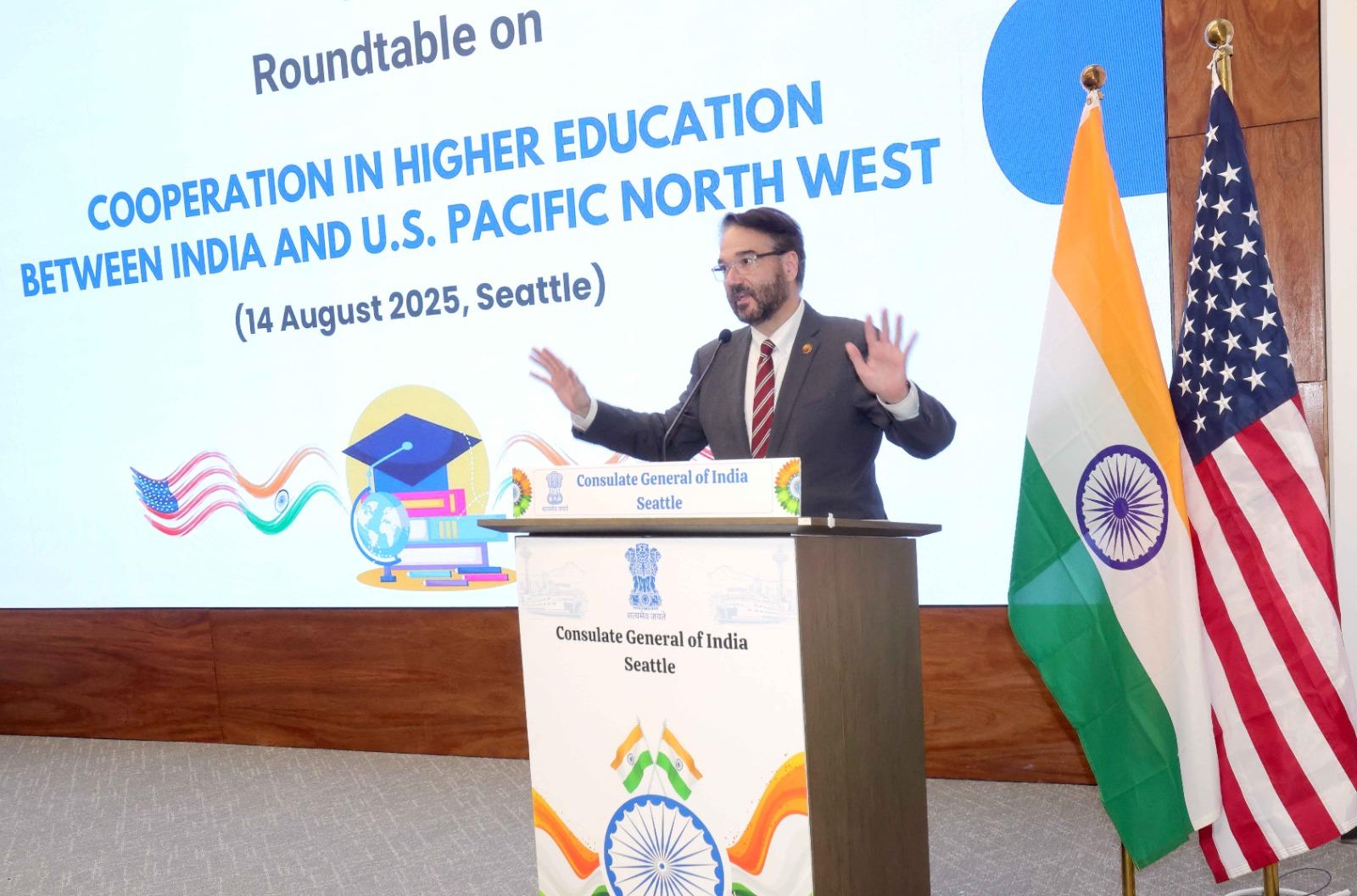  CGI Seattle Hosts Roundtable on “Cooperation in Higher Education between India and U.S. Pacific Northwest” (14 August 2025)
